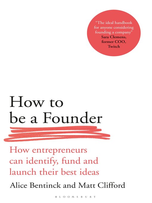 Title details for How to Be a Founder by Alice Bentinck - Available